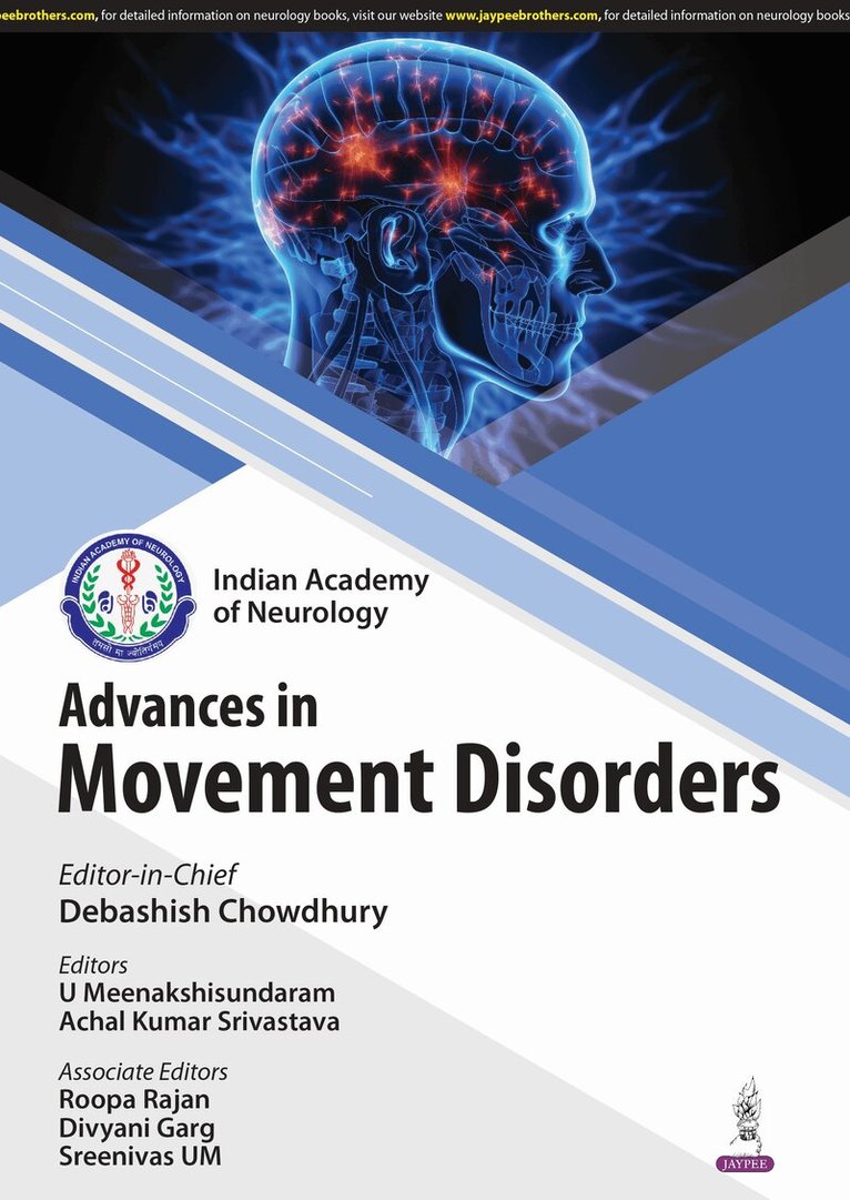 Debashish Chowdhury, U Meenakshisundaram, Achal Kumar Srivastava, Roopa Rajan, Divyani Garg, Sreenivas UM - Advances in Movement Disorders, Häftad