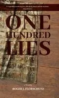 Roger J Florschutz - One Hundred Lies, Inbunden. Tillgänglighet: Lägg i varukorg