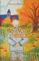 Jacopo Dentice, Jade Findlay, Tasneem Fatehi - Instinctive Thrills, Häftad. Tillgänglighet: Lägg i varukorg