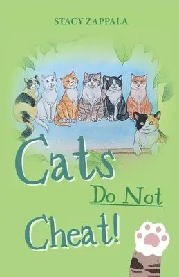 Stacy Zappala - Cats Do Not Cheat, Häftad. Tillgänglighet: Lägg i varukorg