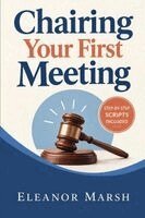 Eleanor Marsh - Chairing Your First Meeting, Häftad