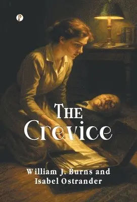William J Burns and Isabel Ostrander - Crevice, Inbunden. Tillgänglighet: Lägg i varukorg