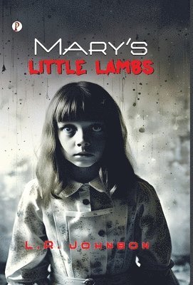 L R Johnson - Mary’s Little Lambs, Inbunden