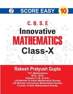 R P Gupta - Score Easy MATHEMATICS Class-X (TextBook), Häftad