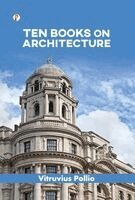 Vitruvius Pollio - Ten Books on Architecture, Inbunden