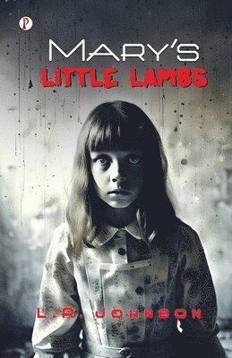L R Johnson - Mary’s Little Lambs (Edition1st), Häftad