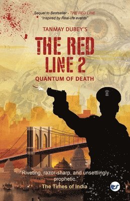Tanmay Dubey - RED LINE-2: QUANTUM OF DEATH, Häftad