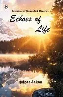 Gulzar Jahan - Echoes of Life, Häftad. Tillgänglighet: Lägg i varukorg