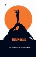 Dr Manisha Singh Thakur - EduFocus, Häftad