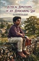 S Natarajan - Ethical Emotions Of An Endearing Lad, Häftad. Tillgänglighet: Lägg i varukorg