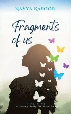 Navya Kapoor - FRAGMENTS OF US. Tillgänglighet: Lägg i varukorg