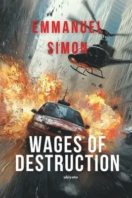 Emmanuel Simon - Wages of Destruction, Häftad. Tillgänglighet: Lägg i varukorg