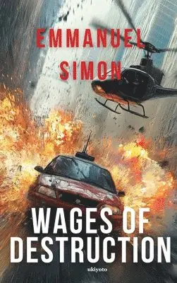 Emmanuel Simon - Wages of Destruction, Inbunden. Tillgänglighet: Lägg i varukorg