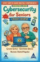 Gauri Saple, Santosh Desai - Cybersecurity for Seniors Crash Course (International Edition), Häftad