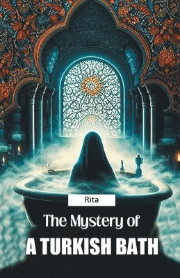 Rita - Mystery of a Turkish Bath (Edition2024), Häftad. Tillgänglighet: Lägg i varukorg