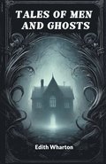 Tales of Men and Ghosts (Edition2024)
