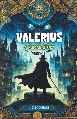 ValeriusA Roman Story BOOK I (Edition2024)