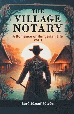 Baro Jozsef Eotvos - Village NotaryA Romance of Hungarian Life VOL. I (Edition2024), Häftad. Tillgänglighet: Lägg i varukorg