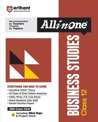 Ishita Agarwal - Arihant All in One Business Studies Class 12 for CBSE Exams 2025-26 as per latest syllabus Simplified Theory, All Types of Exam Pattern Questions, CBQs, MCQs, A-R, Case Based, Sample Question Papers, Mind maps, Project Work, Häftad