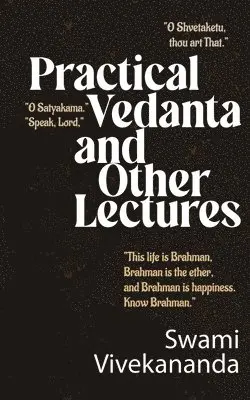 Swami Vivekananda - Practical Vedanta and other lectures (Edition1st), Häftad. Tillgänglighet: Lägg i varukorg
