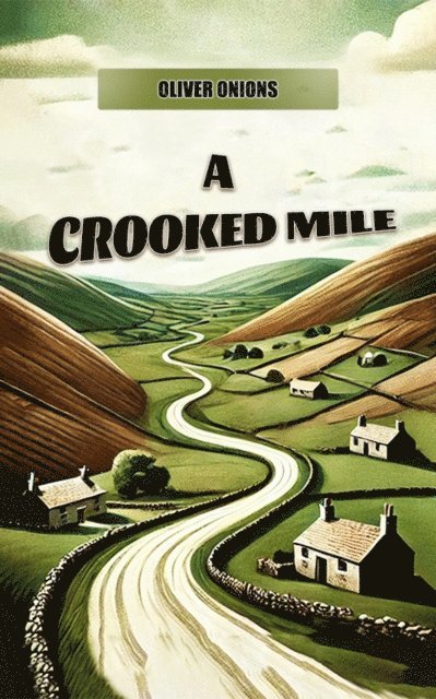 Oliver Onions - Crooked Mile, E-bok