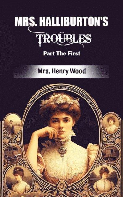 Mrs. Halliburton's Troubles Part The First