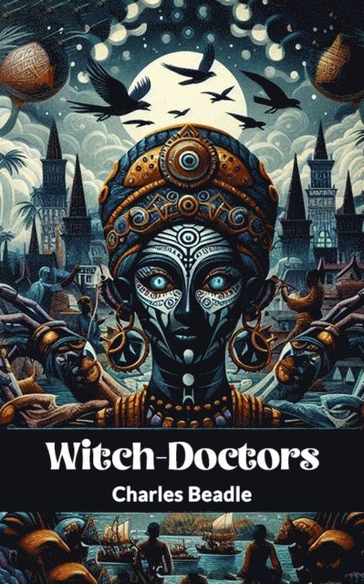 Charles Beadle - Witch-Doctors, E-bok