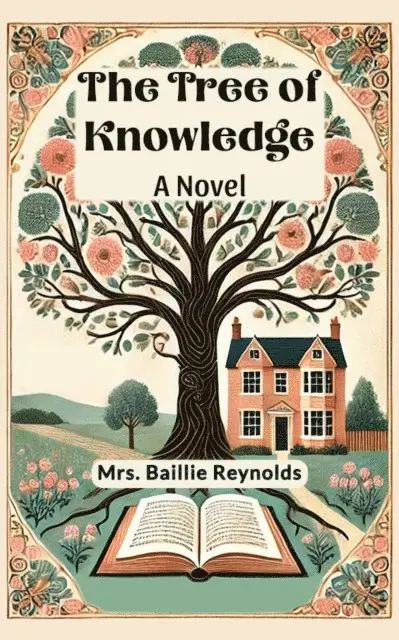 Mrs. Baillie Reynolds - Tree of Knowledge A Novel, E-bok. Tillgänglighet: Lägg i varukorg