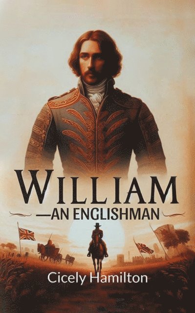 Cicely Hamilton - William-An Englishman, E-bok