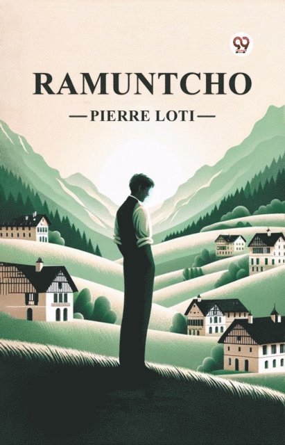 Pierre Loti - Ramuntcho, E-bok