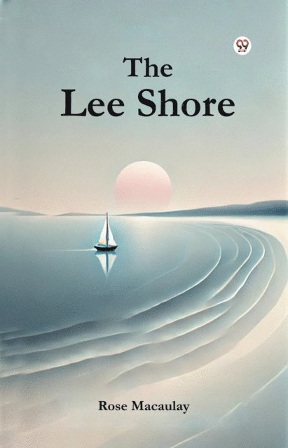 Rose Macaulay - Lee Shore, E-bok