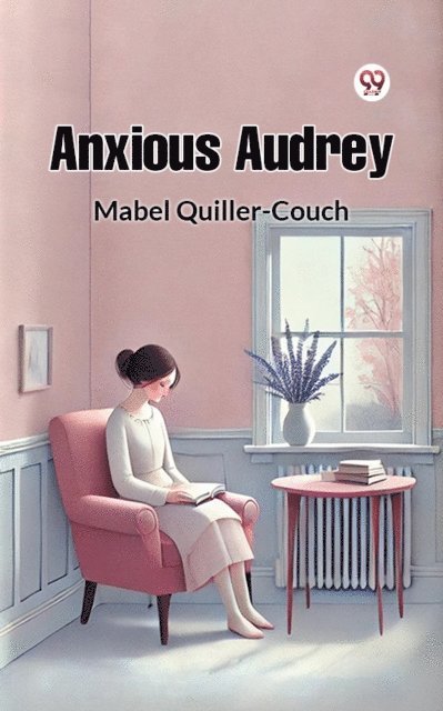 Mabel Quiller-Couch - Anxious Audrey, E-bok