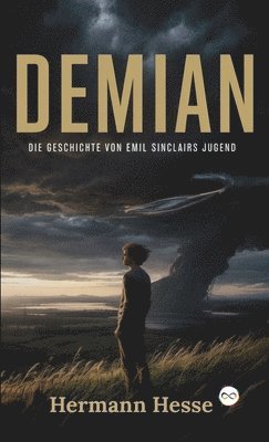 Hermann Hesse - Demian: Die Geschichte von Emil Sinclairs Jugend, Inbunden