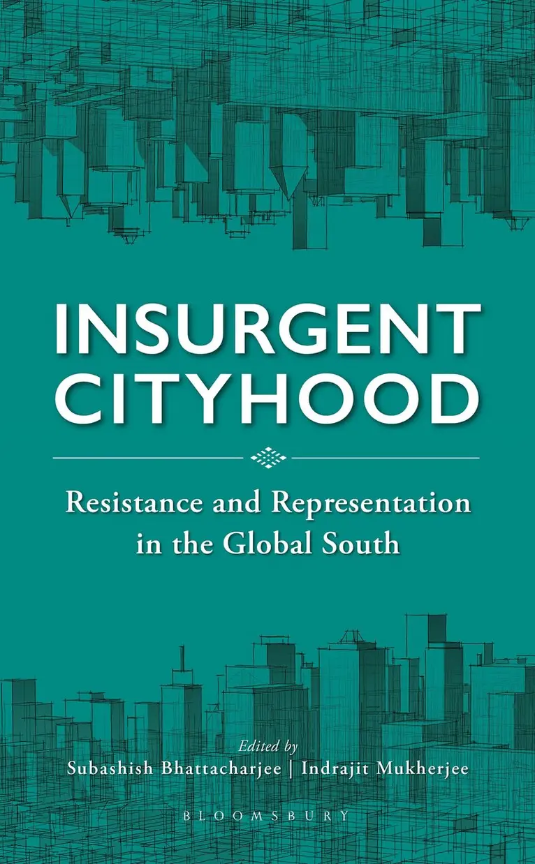 Subashish Bhattacharjee, Subashish Bhattacharjee, Indrajit Mukherjee - Insurgent Cityhood, Inbunden. Tillgänglighet: Kommande