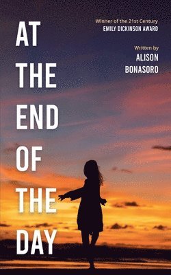 Alison Bonasoro - At the end of the day, Häftad
