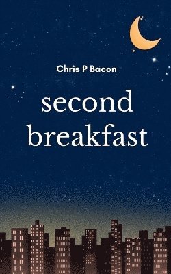 Chris P Bacon - Second Breakfast. Tillgänglighet: Lägg i varukorg