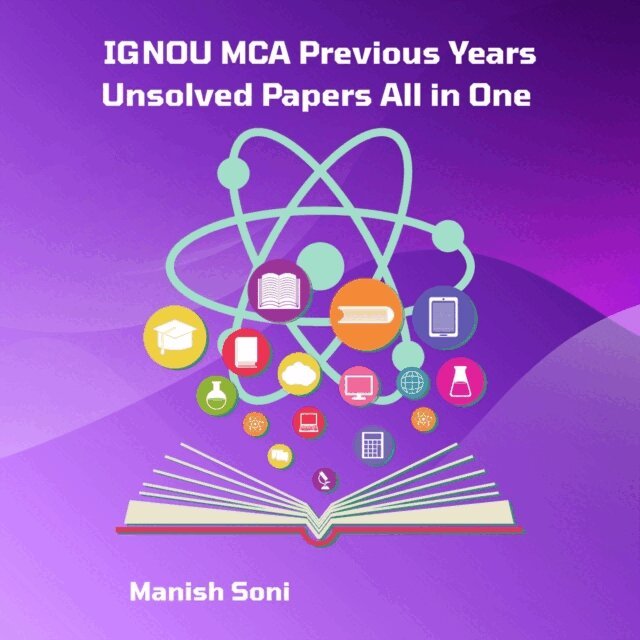 Soni Manish Soni - IGNOU MCA Previous Years Unsolved Papers All in One, Ljudbok