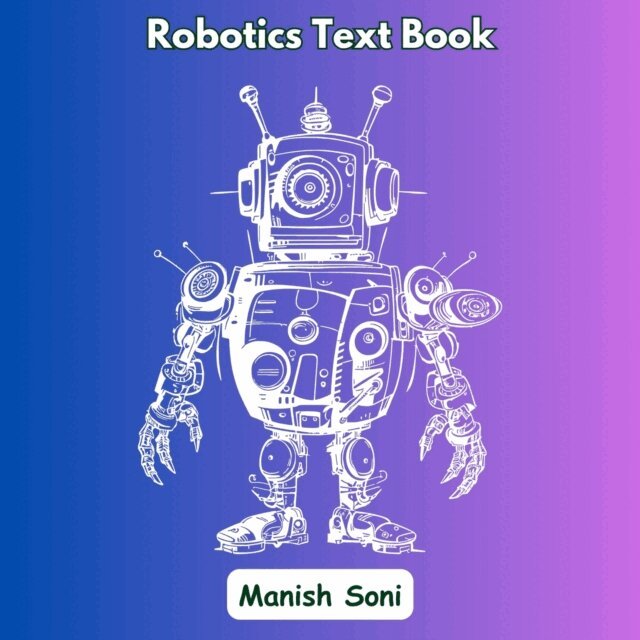 Soni Manish Soni - Robotics Text Book, Ljudbok