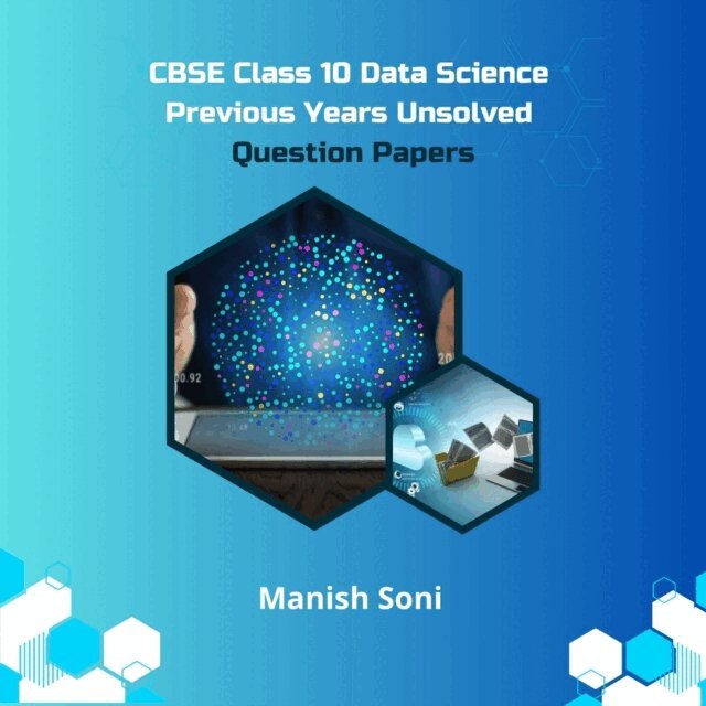 Soni Manish Soni - CBSE Class 10 Data Science Previous Years Unsolved Question Papers, Ljudbok