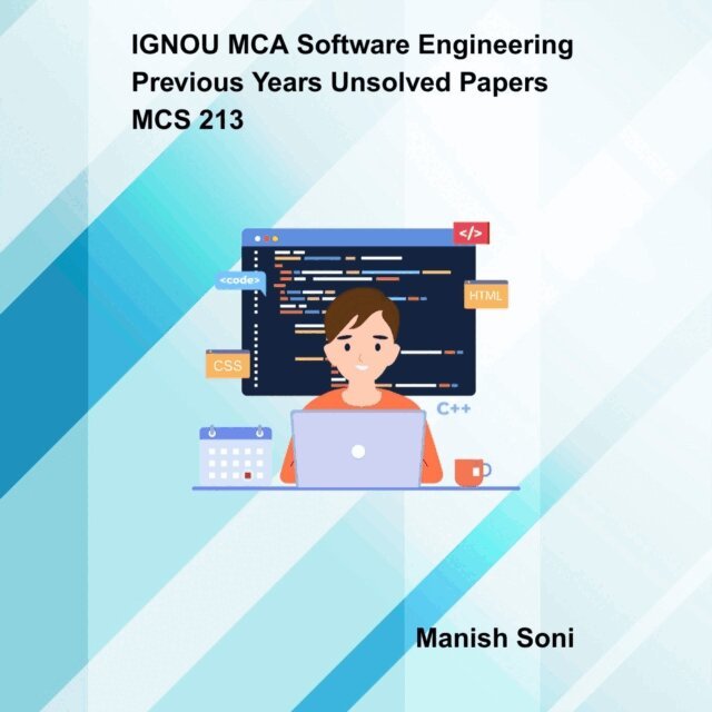 Soni Manish Soni - IGNOU MCA Software Engineering Previous Years Unsolved Papers MCS 213, Ljudbok