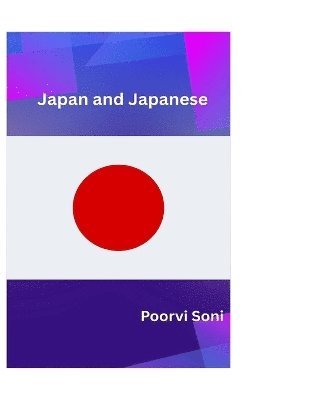 Poorvi Soni - Japan and Japanese (EditionFirst), Häftad