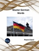 Poorvi Soni - Master German Words, Häftad. Tillgänglighet: Lägg i varukorg