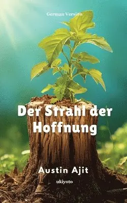 Austin Ajit - Ray of Hope German Version (Edition1), Häftad. Tillgänglighet: Lägg i varukorg
