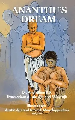 Austin Ajit, Shiny Ajit, Dr Anandhan K R - Ananthu’s Dream (Pages of Life and Memories) (Edition1), Häftad. Tillgänglighet: Lägg i varukorg