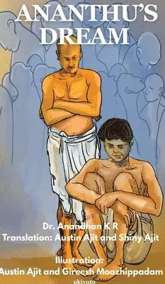 Austin Ajit, Shiny Ajit, Dr Anandhan K R - Ananthu’s Dream (Pages of Life and Memories) (Edition2), Inbunden. Tillgänglighet: Lägg i varukorg
