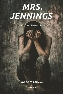 Ratan Ghosh - Mrs. Jennings and Other Short Stories  (Edition1), Häftad. Tillgänglighet: Lägg i varukorg