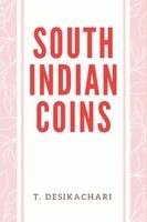 T Desikachari - South Indian Coins, Häftad