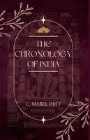 C Mabel Duff - The Chronology of India, Häftad