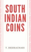 T Desikachari - South Indian Coins, Inbunden