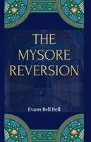Evans Bell Dell - The Mysore Reversion, Häftad